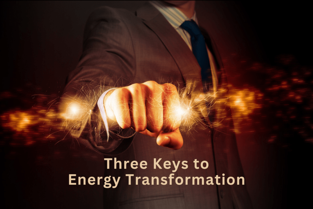 Fixing the Plane in Mid-air Three Keys to Energy Transformation Three Keys to Energy Transformation