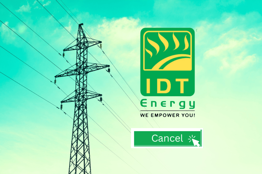 How to Cancel IDT Energy JAN 23 How to Cancel IDT Energy