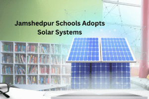 private schools in Jamshedpur have adopted green buildings
